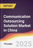 Communication Outsourcing Solution Market in China- Product Image