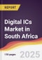 Digital ICs Market in South Africa - Product Thumbnail Image