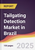 Tailgating Detection Market in Brazil- Product Image