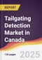 Tailgating Detection Market in Canada - Product Thumbnail Image