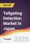Tailgating Detection Market in Japan - Product Image