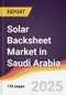 Solar Backsheet Market in Saudi Arabia - Product Thumbnail Image