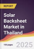 Solar Backsheet Market in Thailand- Product Image