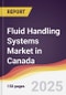 Fluid Handling Systems Market in Canada - Product Thumbnail Image