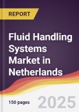 Fluid Handling Systems Market in Netherlands- Product Image