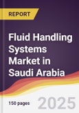 Fluid Handling Systems Market in Saudi Arabia- Product Image