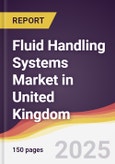 Fluid Handling Systems Market in United Kingdom- Product Image