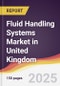 Fluid Handling Systems Market in United Kingdom - Product Thumbnail Image