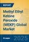 Methyl Ethyl Ketone Peroxide (MEKP) Global Market Insights 2025, Analysis and Forecast to 2030, by Manufacturers, Regions, Technology, Application - Product Image