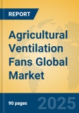 Agricultural Ventilation Fans Global Market Insights 2025, Analysis and Forecast to 2030, by Manufacturers, Regions, Technology, Application, Product Type- Product Image