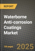Waterborne Anti-corrosion Coatings Market Outlook 2025-2034: Market Share, and Growth Analysis By Product Type (Acrylic, Epoxy, Polyurethane), By Application, By End User, By Technology- Product Image
