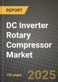 DC Inverter Rotary Compressor Market Outlook 2025-2034: Market Share, and Growth Analysis By Product Type (Scroll Compressor, Rotary Compressor), By Application, By End User, By Technology- Product Image