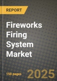 Fireworks Firing System Market Outlook 2025-2034: Market Share, and Growth Analysis By Product Type (Electronic Firing Systems, Manual Firing Systems), By Technology, By Application, By End User- Product Image
