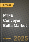 PTFE Conveyor Belts Market Outlook 2025-2034: Market Share, and Growth Analysis By Product Type (Solid PTFE Belts, Coated PTFE Belts), By Application, By End User, By Technology- Product Image
