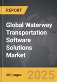 Waterway Transportation Software Solutions - Global Strategic Business Report- Product Image