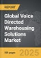 Voice Directed Warehousing Solutions - Global Strategic Business Report - Product Thumbnail Image