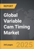 Variable Cam Timing - Global Strategic Business Report- Product Image