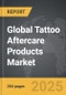 Tattoo Aftercare Products - Global Strategic Business Report - Product Image