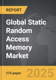 Static Random Access Memory - Global Strategic Business Report- Product Image