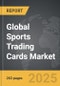 Sports Trading Cards - Global Strategic Business Report - Product Thumbnail Image
