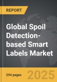Spoil Detection-based Smart Labels - Global Strategic Business Report- Product Image
