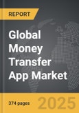 Money Transfer App - Global Strategic Business Report- Product Image