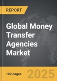 Money Transfer Agencies - Global Strategic Business Report- Product Image