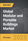 Modular and Portable Buildings - Global Strategic Business Report- Product Image