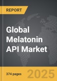 Melatonin API - Global Strategic Business Report- Product Image