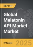 Melatonin API Market - Global Strategic Business Report- Product Image