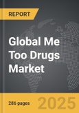Me Too Drugs - Global Strategic Business Report- Product Image