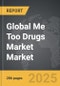 Me Too Drugs Market - Global Strategic Business Report - Product Thumbnail Image