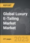 Luxury E-Tailing Market - Global Strategic Business Report - Product Thumbnail Image