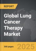 Lung Cancer Therapy - Global Strategic Business Report- Product Image