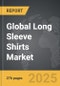 Long Sleeve Shirts - Global Strategic Business Report - Product Thumbnail Image