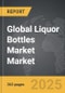 Liquor Bottles Market - Global Strategic Business Report - Product Image