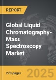 Liquid Chromatography-Mass Spectroscopy (LC-MS) - Global Strategic Business Report- Product Image
