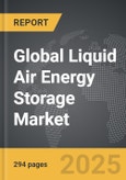 Liquid Air Energy Storage - Global Strategic Business Report- Product Image