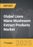 Lions Mane Mushroom Extract Products - Global Strategic Business Report- Product Image