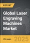 Laser Engraving Machines - Global Strategic Business Report - Product Image