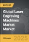 Laser Engraving Machines Market - Global Strategic Business Report - Product Image