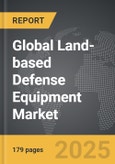 Land-based Defense Equipment - Global Strategic Business Report- Product Image