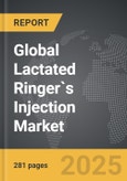 Lactated Ringer`s Injection - Global Strategic Business Report- Product Image