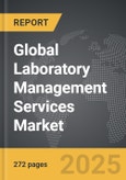 Laboratory Management Services - Global Strategic Business Report- Product Image