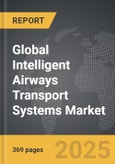 Intelligent Airways Transport Systems - Global Strategic Business Report- Product Image