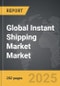 Instant Shipping Market - Global Strategic Business Report - Product Thumbnail Image