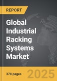 Industrial Racking Systems - Global Strategic Business Report- Product Image