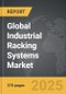 Industrial Racking Systems - Global Strategic Business Report - Product Thumbnail Image