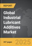 Industrial Lubricant Additives - Global Strategic Business Report- Product Image
