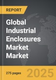 Industrial Enclosures Market - Global Strategic Business Report- Product Image